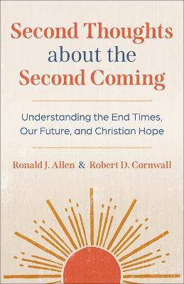 Second Thoughts about the Second Coming - Ronald J. Allen
