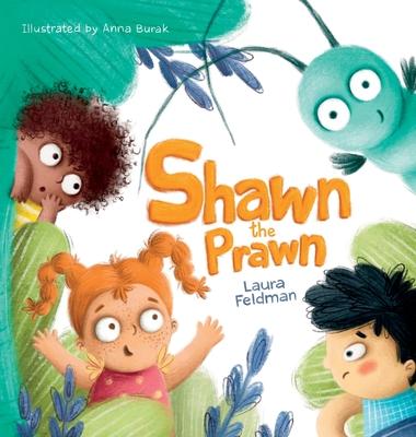 Coperta cărții 'Shawn The Prawn: A Sunny Seaside Adventure - Laura Feldman'