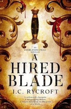 Coperta cărții 'A Hired Blade - J. C. Rycroft'