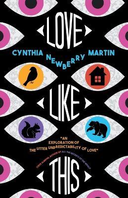 Love Like This - Cynthia Newberry Martin