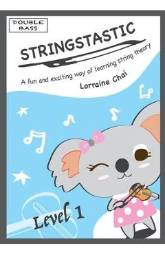 Coperta cărții 'Stringstastic Level 1 - Double Bass - Lorraine Chai'
