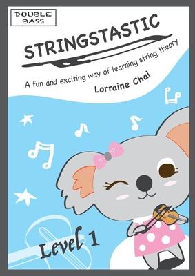Stringstastic Level 1 - Double Bass - Lorraine Chai