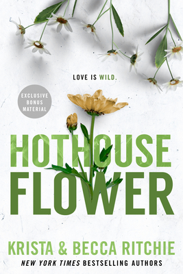 Hothouse Flower - Krista Ritchie