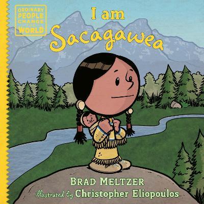 I Am Sacagawea - Brad Meltzer