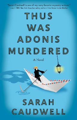 Thus Was Adonis Murdered - Sarah L. Caudwell