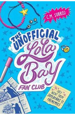 Coperta cărții 'The Unofficial Lola Bay Fan Club - C. M. Surrisi'
