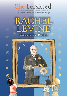 She Persisted: Rachel Levine - Lisa Bunker