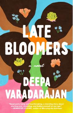 Late Bloomers - Deepa Varadarajan