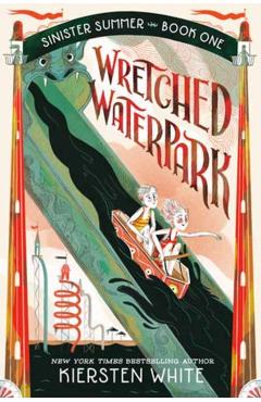 Wretched Waterpark - Kiersten White