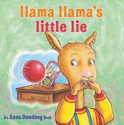 Llama Llama's Little Lie - Anna Dewdney