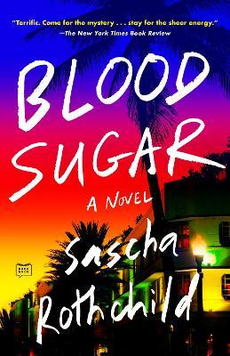 Blood Sugar - Sascha Rothchild