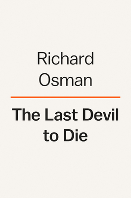 The Last Devil to Die: A Thursday Murder Club Mystery - Richard Osman