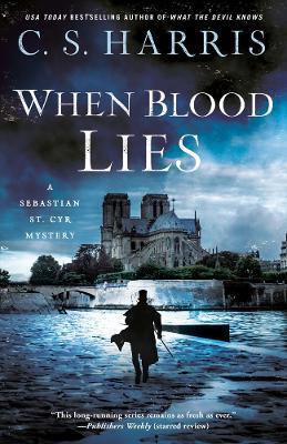 When Blood Lies - C. S. Harris