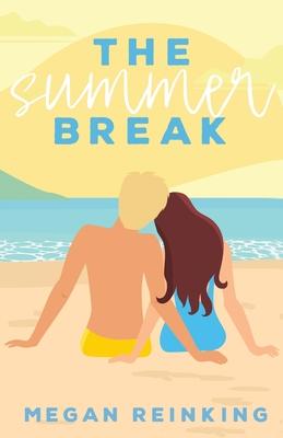 The Summer Break - Megan Reinking
