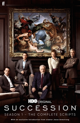 Succession - Season One: The Official Scripts - Jesse Armstrong