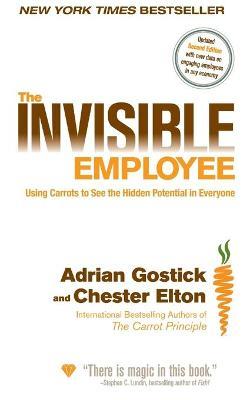 The Invisible Employee - Adrian Gostick