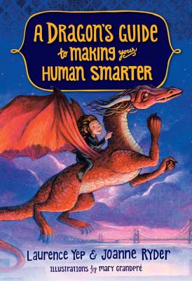 A Dragon's Guide to Making Your Human Smarter - Laurence Yep