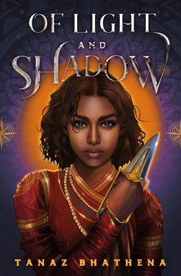 Of Light and Shadow: A Fantasy Romance Novel Inspired by Indian Mythology - Tanaz Bhathena