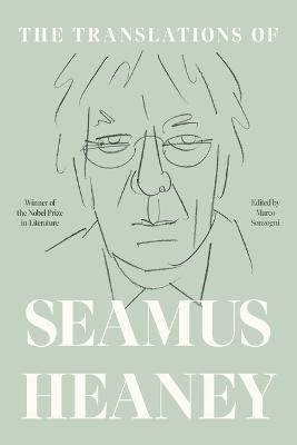 The Translations of Seamus Heaney - Seamus Heaney