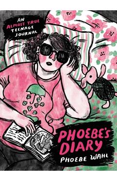 Phoebe's Diary - Phoebe Wahl