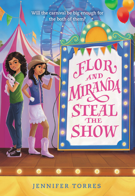 Flor and Miranda Steal the Show - Jennifer Torres