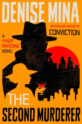 The Second Murderer: A Philip Marlowe Novel - Denise Mina