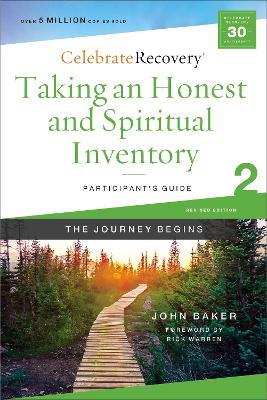 Taking an Honest and Spiritual Inventory Participant's Guide 2: A Recovery Program Based on Eight Principles from the Beatitudes - John Baker