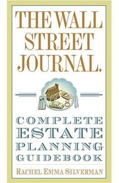 Poza produsului The Wall Street Journal Complete Estate-Planning Guidebook - Rachel Emma Silverman