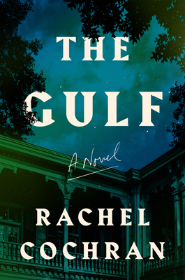 The Gulf - Rachel Cochran