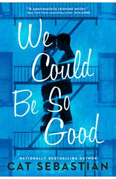 Poza produsului We Could Be So Good - Cat Sebastian
