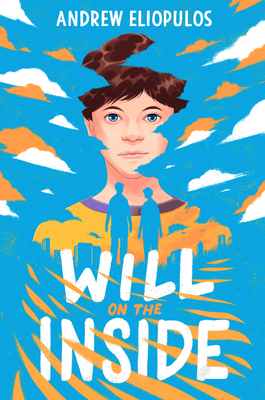 Will on the Inside - Andrew Eliopulos
