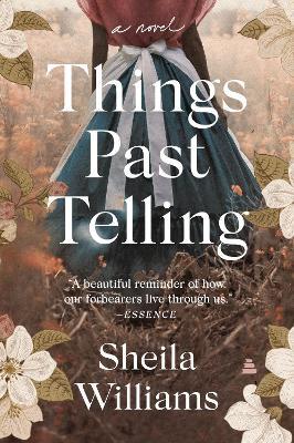 Things Past Telling - Sheila Williams