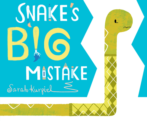 Snake's Big Mistake - Sarah Kurpiel