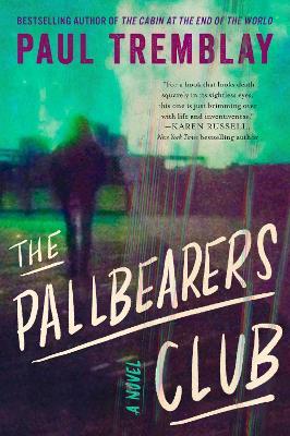 The Pallbearers Club - Paul Tremblay