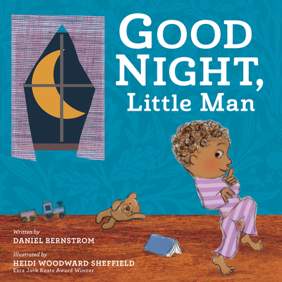 Good Night, Little Man - Daniel Bernstrom