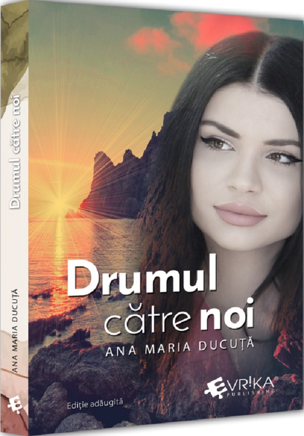 Drumul catre noi - Ana Maria Ducuta