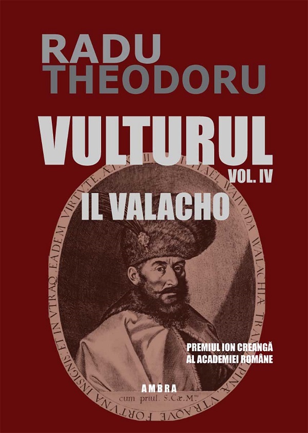 Vulturul Vol.4: Il Valacho - Radu Theodoru