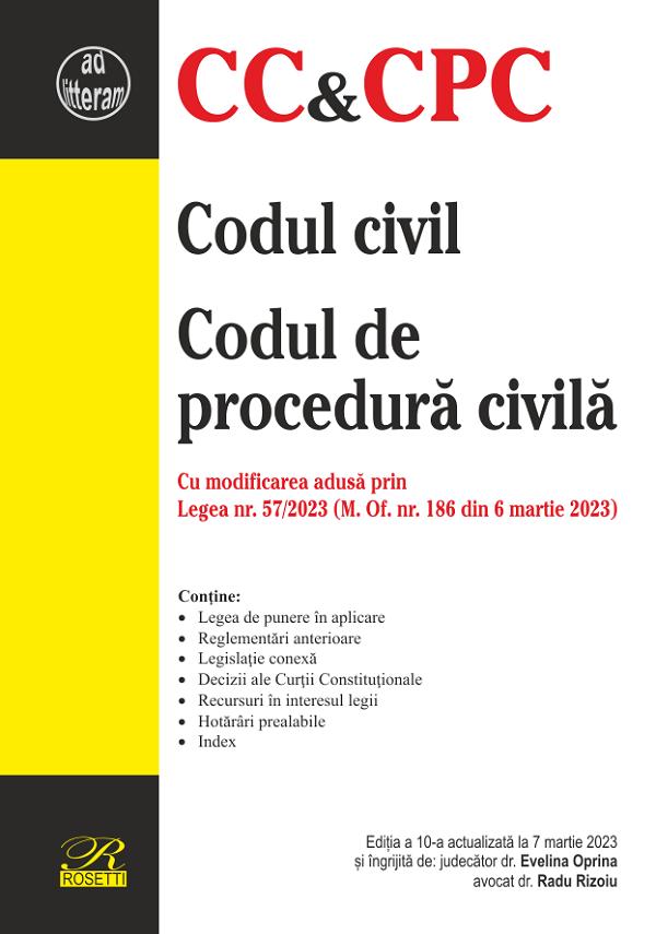 Codul civil. Codul de procedura civila Ed.10 Act.7 martie 2023 - Evelina Oprina, Radu Rizoiu