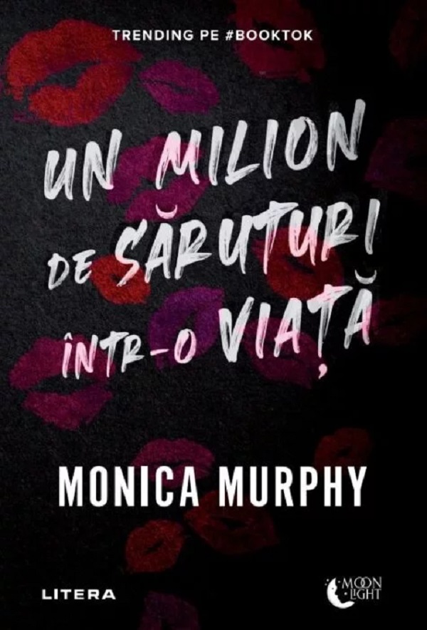 Un milion de saruturi intr-o viata - Monica Murphy