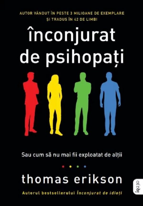 Pachet 3 carti: Inconjurat de psihopati + Inconjurat de idioti + Inconjurat de sefi prosti si de angajati lenesi - Thomas Erikson 