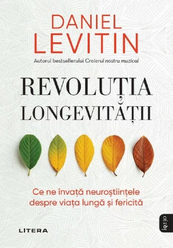 Revolutia longevitatii - Daniel J. Levitin