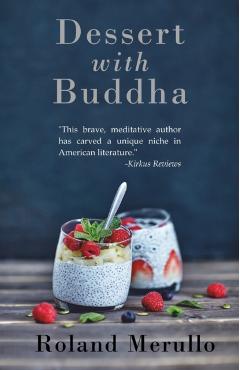 Dessert with Buddha - Roland Merullo