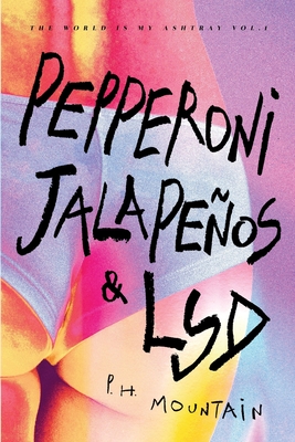 Pepperoni, Jalapenos & LSD - Mountain
