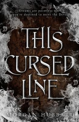 This Cursed Line - Morgan Hubbard