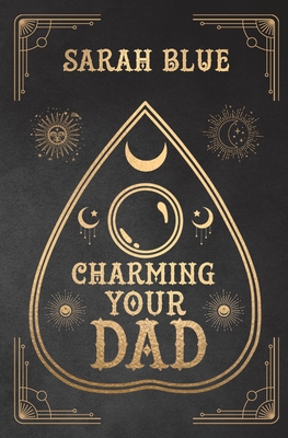 Charming Your Dad - Sarah Blue