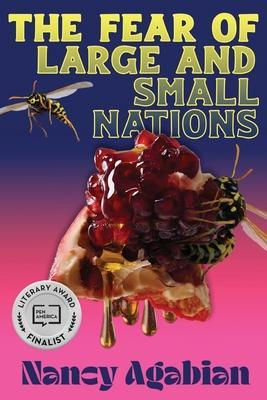 The Fear of Large and Small Nations - Nancy Agabian