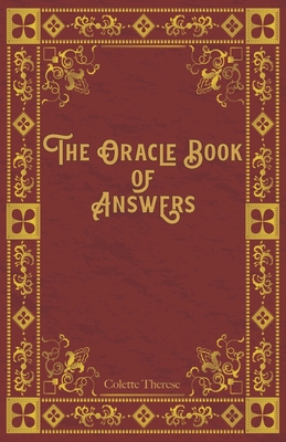 The Oracle Book of Answers: Get Fast Answers to Life's Difficult Questions - Betty Morgana Page