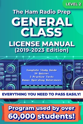 The Ham Radio Prep General Class License Manual - American Radio Club