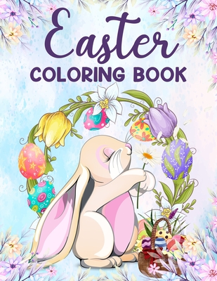 Easter coloring book: An Adult Coloring Book Featuring Fun and Relaxing Designs,50 Easter Coloring filled images for adults, Coloring Pages - Magical World Publication