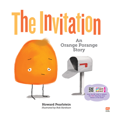 The Invitation: An Orange Porange Story - Rob Hardison